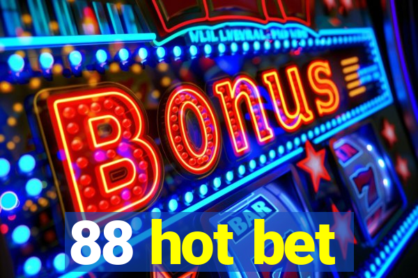 88 hot bet